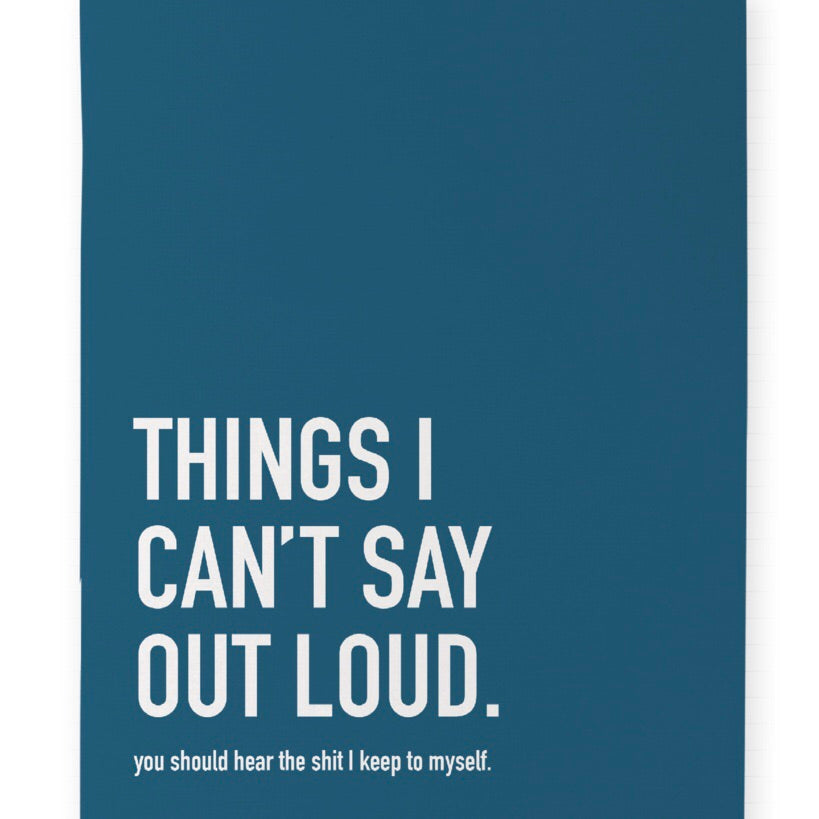Can't Say Out Loud Notebook