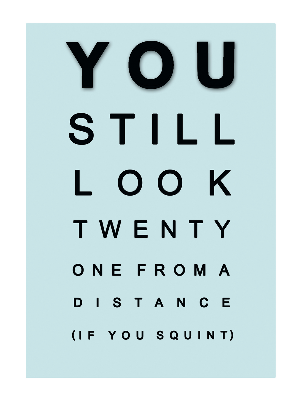 You Look Twenty