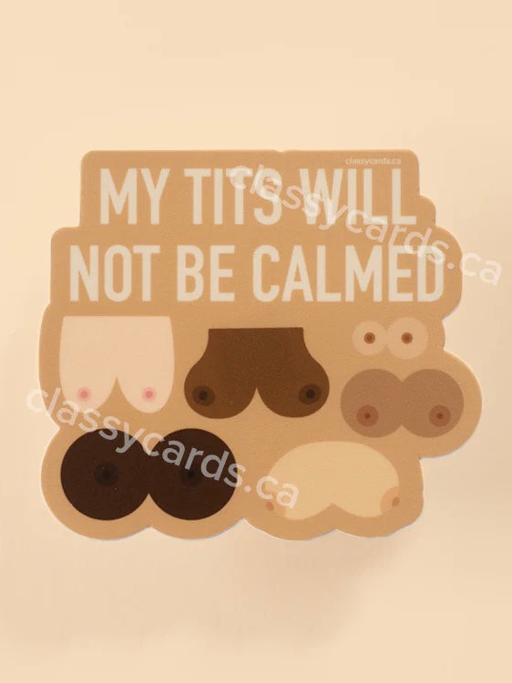 Tits Not Calmed Sticker
