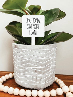 Emotional Support Plant Stake