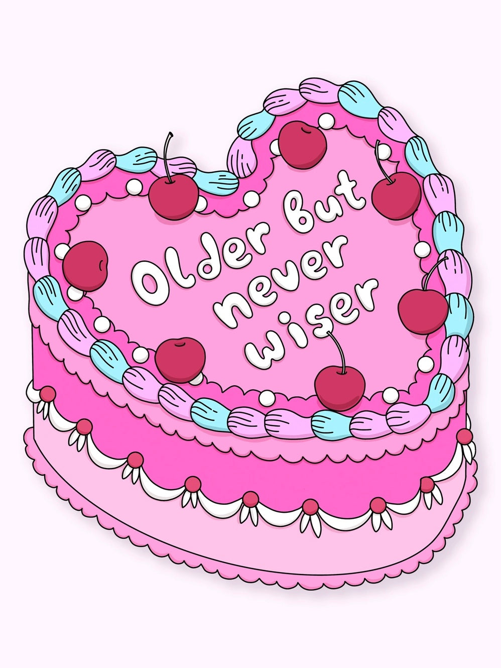 Older But Not Wiser Sticker