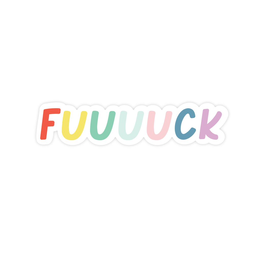Fuuuck Sticker