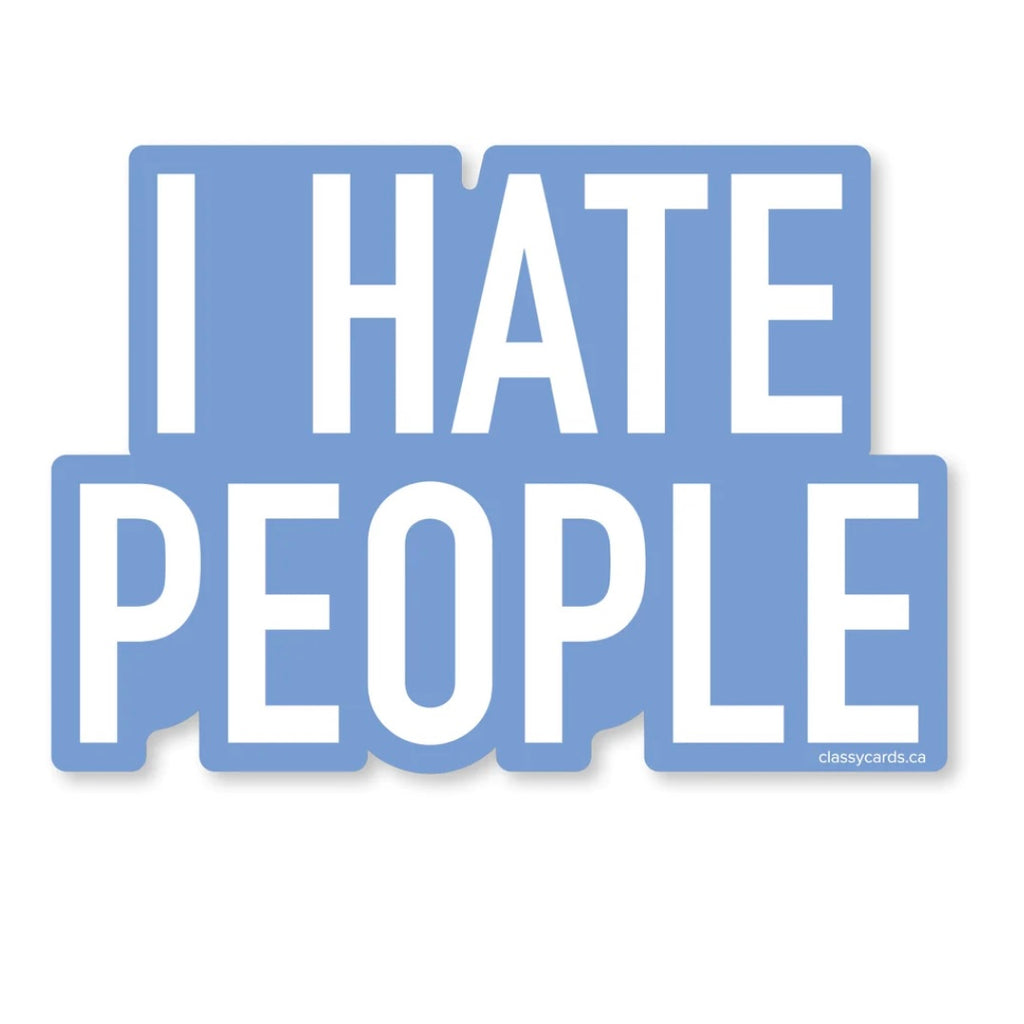 I Hate People Sticker