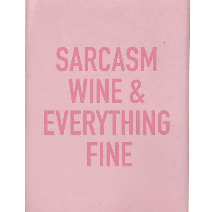 Sarcasm Wine Everything Fine Magnet