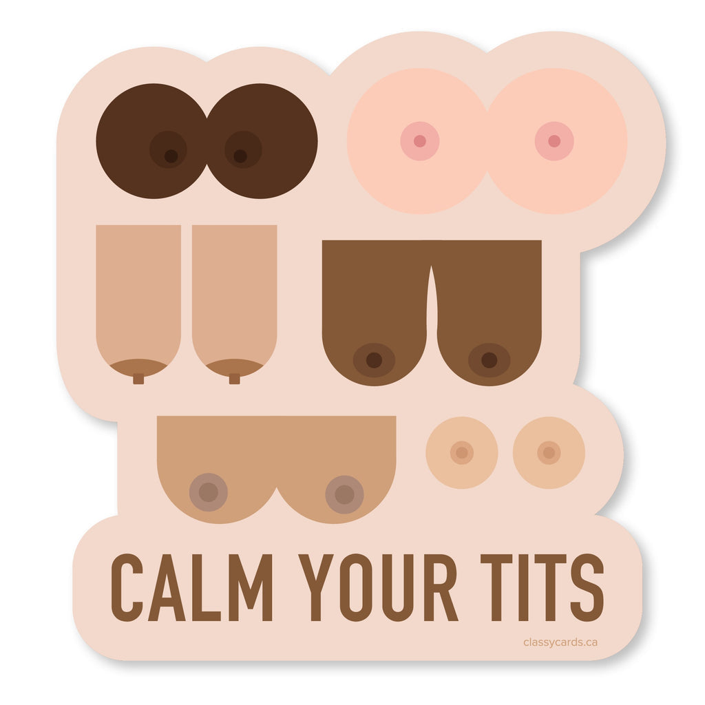 Calm Your Tits Sticker