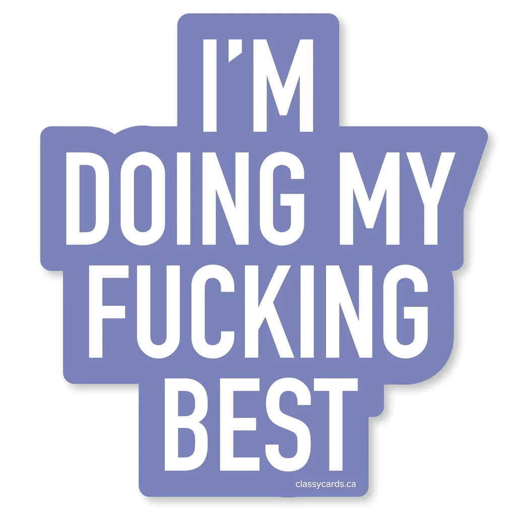 Doing My Fucking Best Sticker