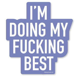 Doing My Fucking Best Sticker