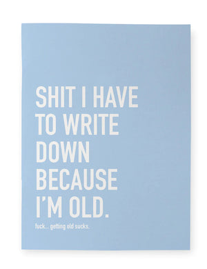Because I’m Old Notebook