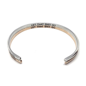 Let That Shit Go Bangle